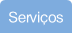 Serviços.